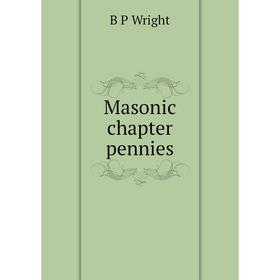 

Книга Masonic chapter pennies