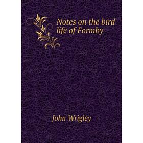 

Книга Notes on the bird Life of Formby