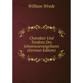 

Книга Charakter Und Tendenz Des Johannesevangeliums (German Edition)