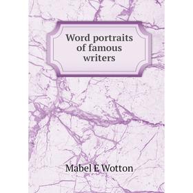 

Книга Word portraits of famous writers