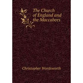 

Книга The Church of England and the Maccabees