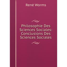 

Книга Philosophie Des Sciences Sociales: Conclusions Des Sciences Sociales