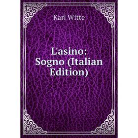

Книга L'asino: Sogno