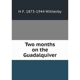 

Книга Two months on the Guadalquiver