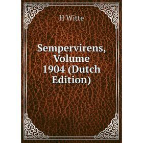 

Книга Sempervirens, Volume 1904 (Dutch Edition)