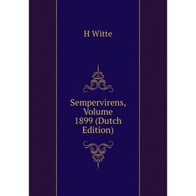 

Книга Sempervirens, Volume 1899 (Dutch Edition)