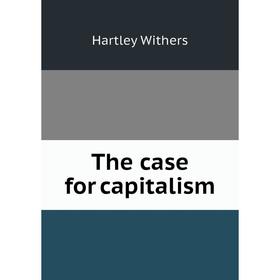 

Книга The case for capitalism