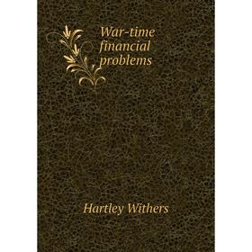 

Книга War-time financial problems