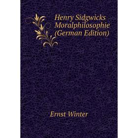 

Книга Henry Sidgwicks Moralphilosophie (German Edition)