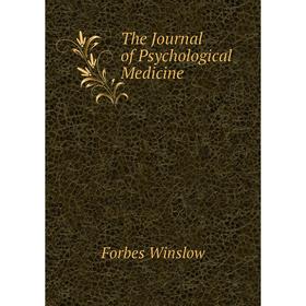 

Книга The Journal of Psychological Medicine