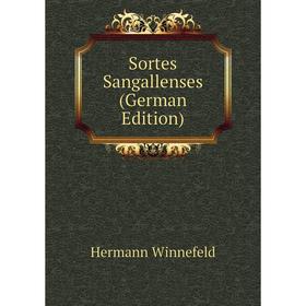 

Книга Sortes Sangallenses (German Edition)