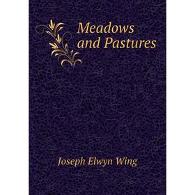 

Книга Meadows and Pastures