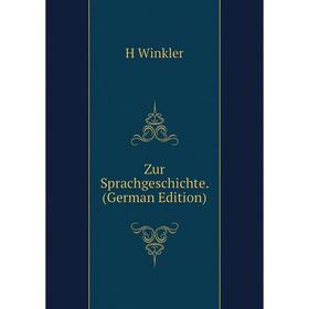 

Книга Zur Sprachgeschichte. (German Edition)