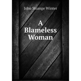 

Книга A Blameless Woman