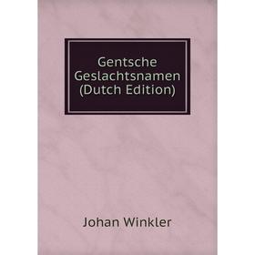 

Книга Gentsche Geslachtsnamen (Dutch Edition)