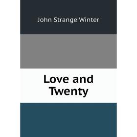 

Книга Love and Twenty