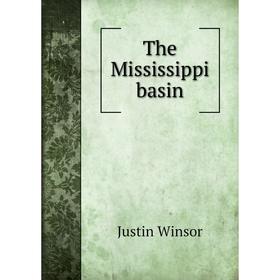 

Книга The Mississippi basin