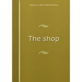 

Книга The shop