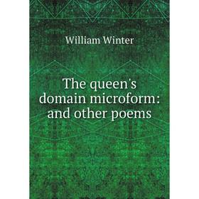 

Книга The queen's domain microform: and other poems