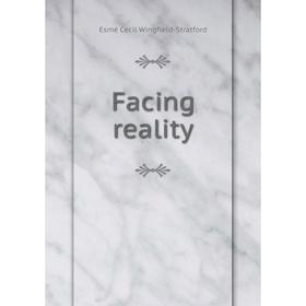 

Книга Facing reality