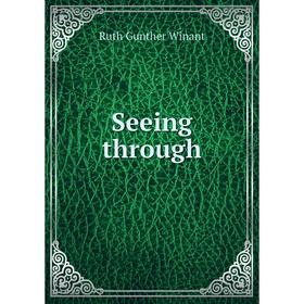 

Книга Seeing through