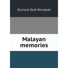 

Книга Malayan memories