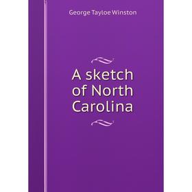 

Книга A sketch of North Carolina