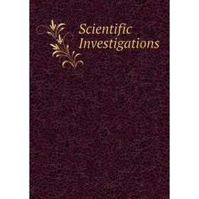

Книга Scientific Investigations