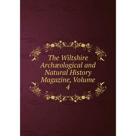 

Книга The Wiltshire Archæological and Natural History Magazine, Volume 4