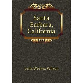 

Книга Santa Barbara, California