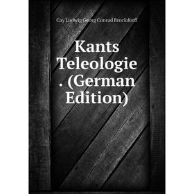 

Книга Kants Teleologie.