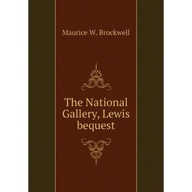 

Книга The National Gallery, Lewis bequest