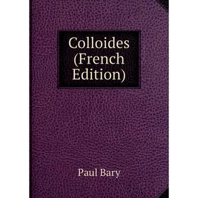 

Книга Colloides (French Edition)