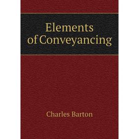 

Книга Elements of Conveyancing