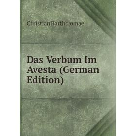 

Книга Das Verbum Im Avesta (German Edition)