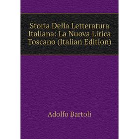 

Книга Storia Della Letteratura Italiana: La Nuova Lirica Toscano (Italian Edition)