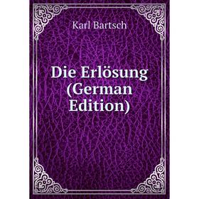 

Книга Die Erlösung (German Edition)