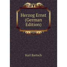 

Книга Herzog Ernst (German Edition)