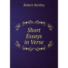 

Книга Short Essays in Verse