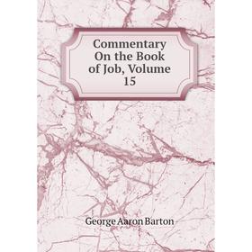 

Книга Commentary On the Book of Job, Volume 15