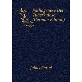 

Книга Pathogenese Der Tuberkulose