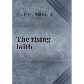 

Книга The rising faith