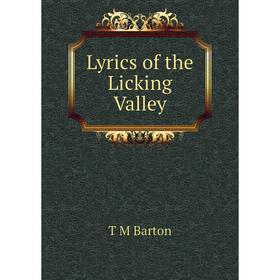

Книга Lyrics of the Licking Valley