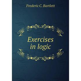 

Книга Exercises in logic