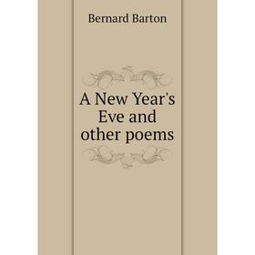 

Книга A New Year's Eve and other poems