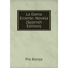 

Книга La Dama Errante: Novela