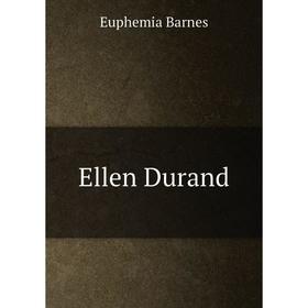 

Книга Ellen Durand