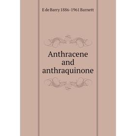 

Книга Anthracene and anthraquinone