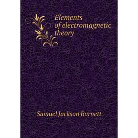 

Книга Elements of electromagnetic theory