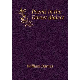 

Книга Poems in the Dorset dialect